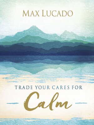 cover image of Trade Your Cares for Calm